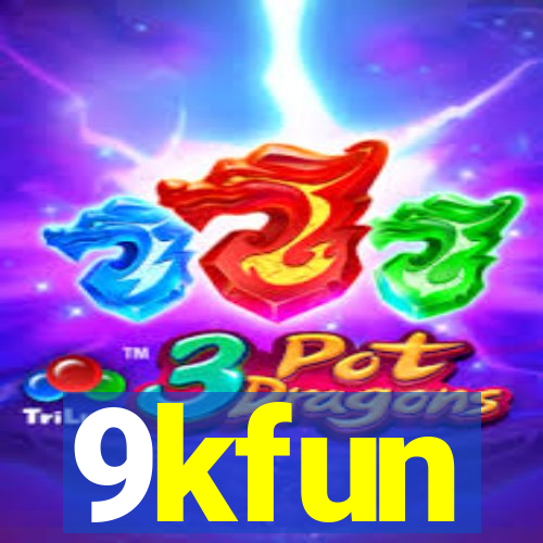 9kfun