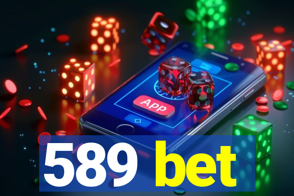 589 bet