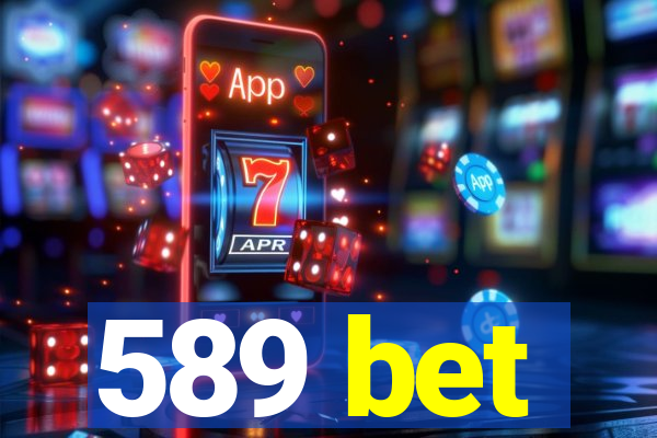 589 bet