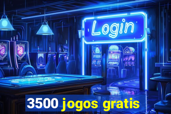 3500 jogos gratis