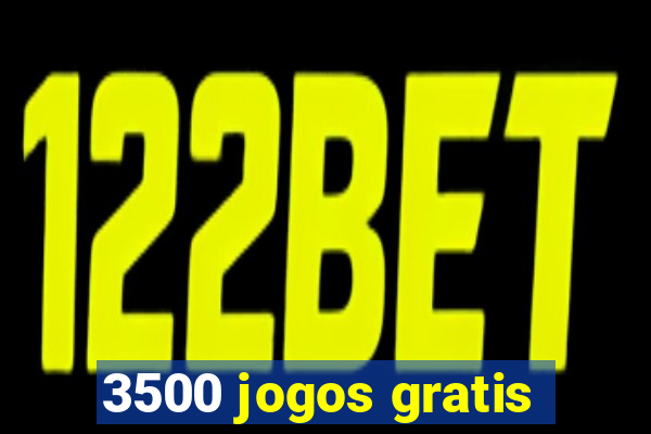 3500 jogos gratis