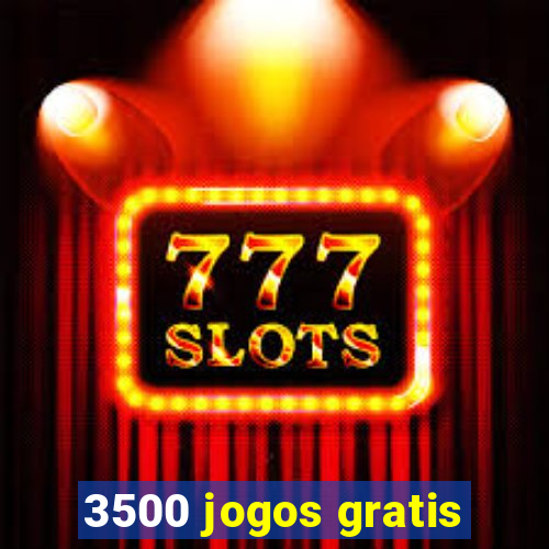 3500 jogos gratis