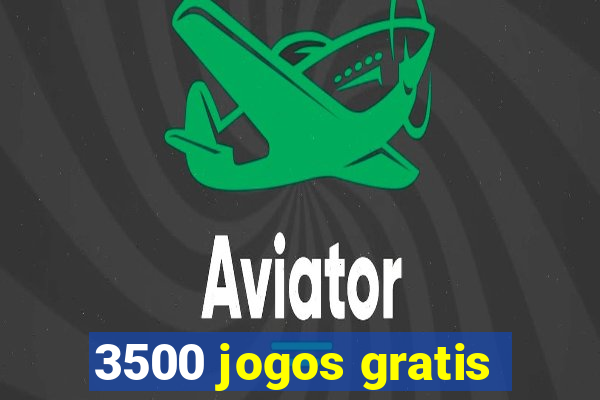 3500 jogos gratis