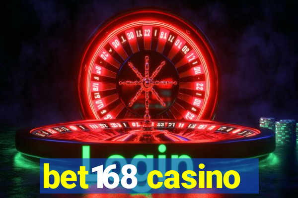 bet168 casino