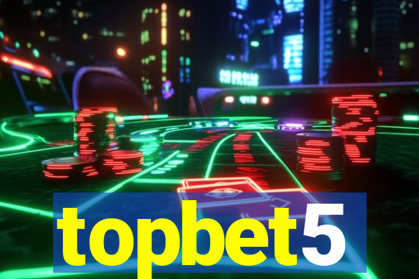 topbet5