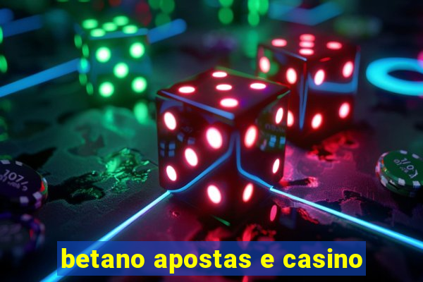 betano apostas e casino