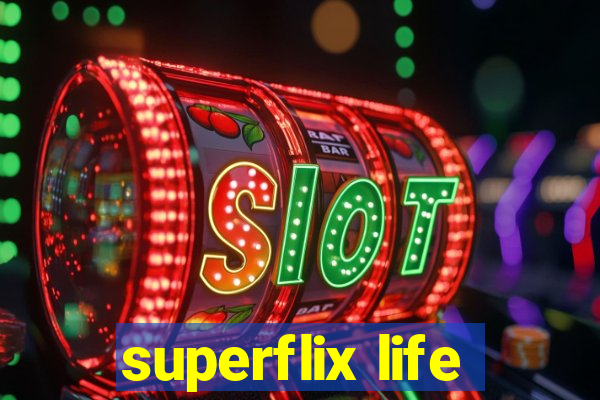 superflix life