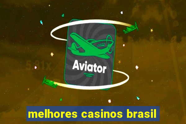 melhores casinos brasil