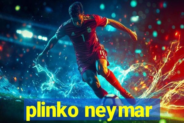 plinko neymar