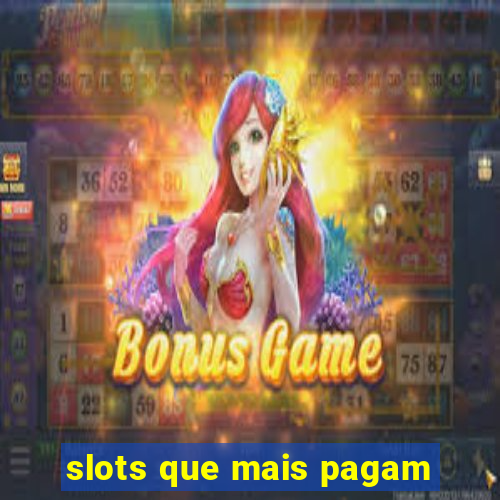 slots que mais pagam