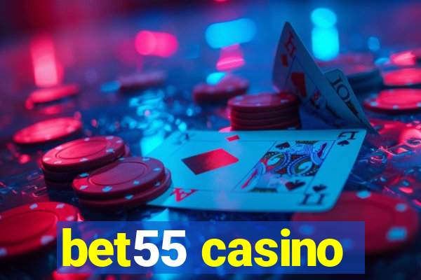 bet55 casino