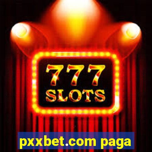 pxxbet.com paga