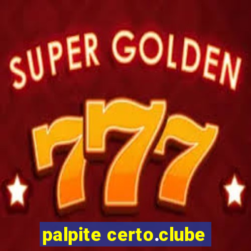 palpite certo.clube