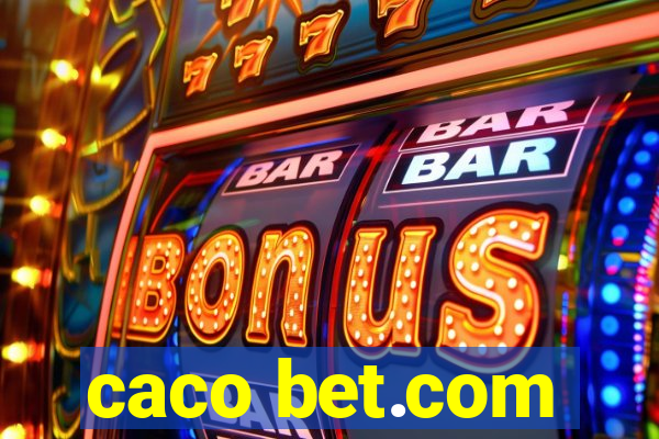 caco bet.com