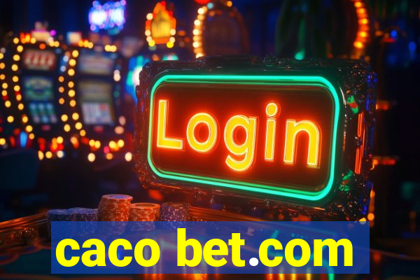 caco bet.com