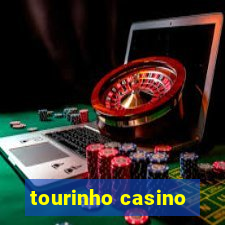 tourinho casino