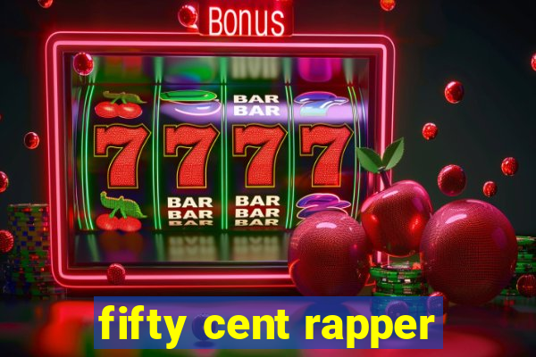 fifty cent rapper