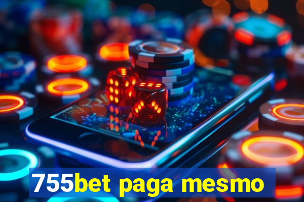 755bet paga mesmo