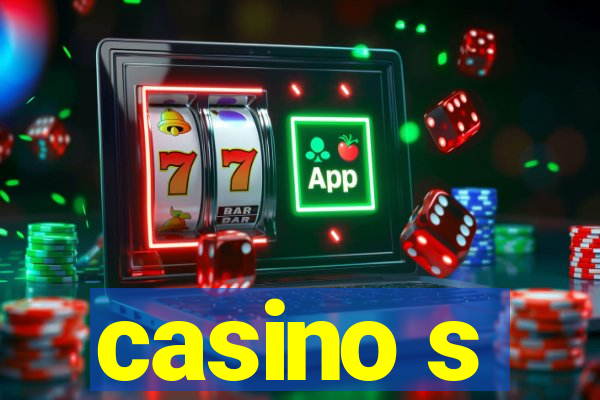 casino s