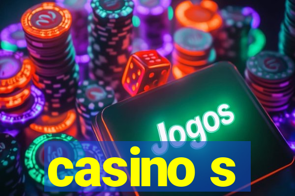 casino s