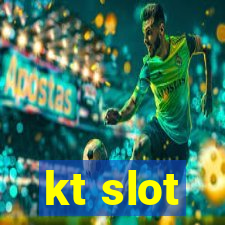 kt slot