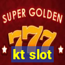 kt slot