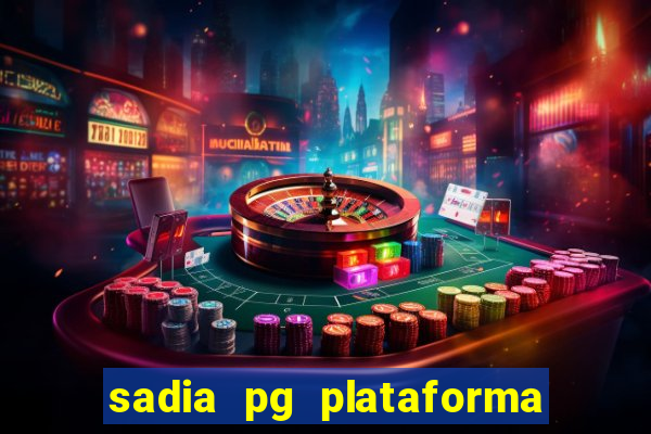 sadia pg plataforma de jogos