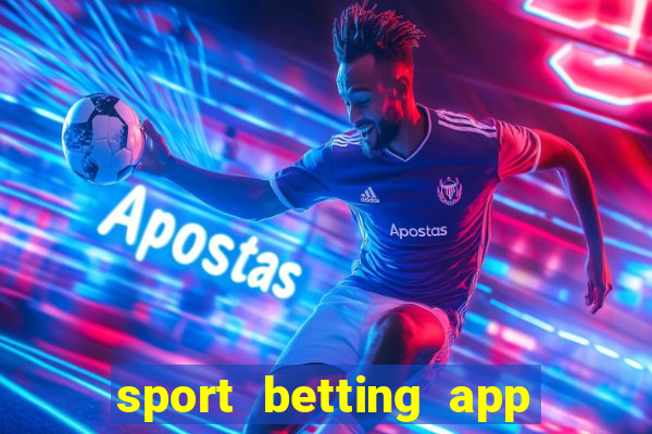 sport betting app download apk