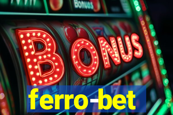 ferro-bet