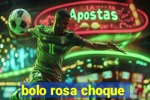 bolo rosa choque