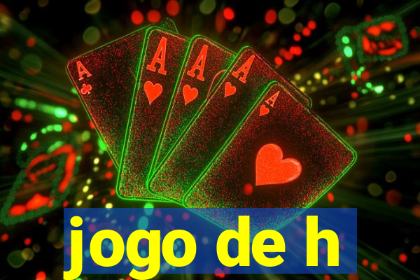 jogo de h