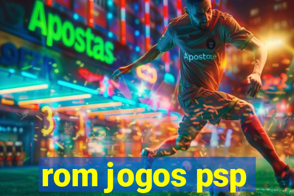 rom jogos psp