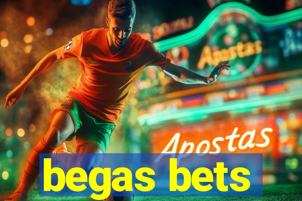 begas bets