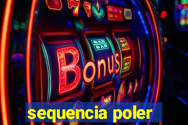 sequencia poler