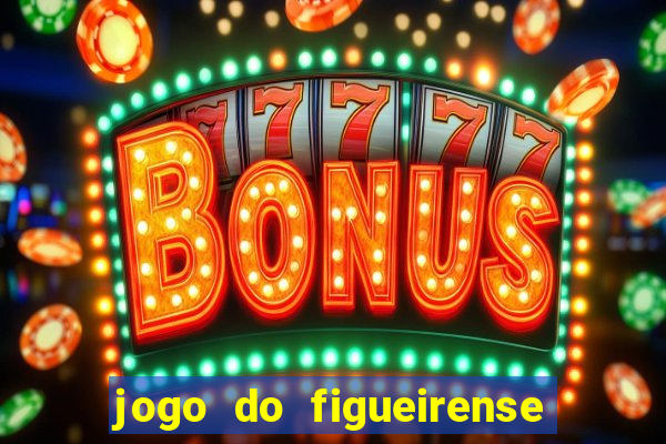 jogo do figueirense hoje ao vivo