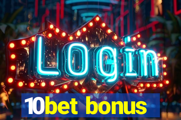 10bet bonus