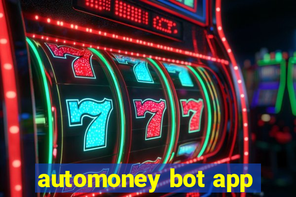 automoney bot app