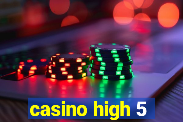 casino high 5