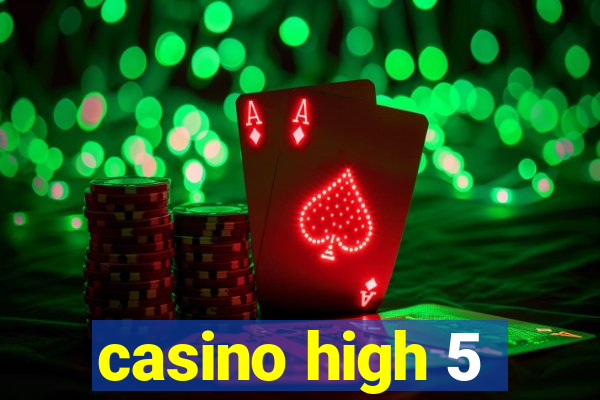 casino high 5