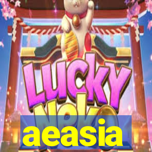 aeasia