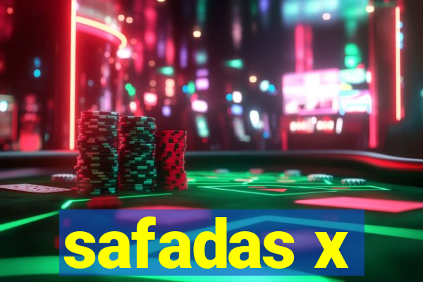 safadas x