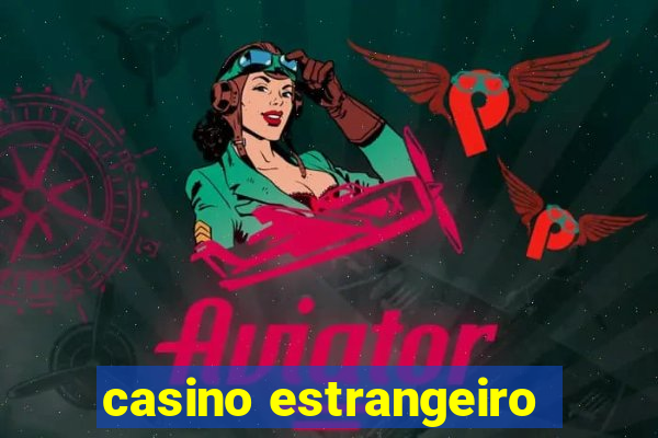 casino estrangeiro