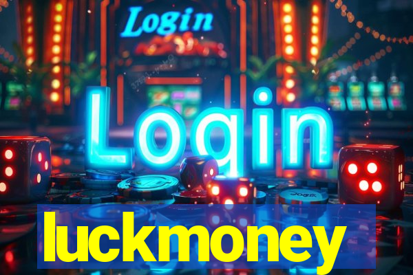 luckmoney