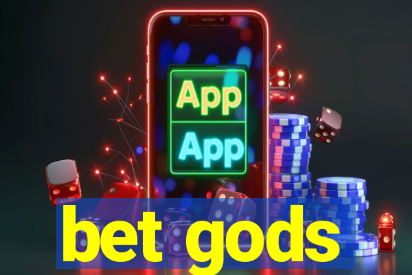 bet gods