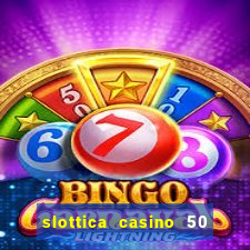 slottica casino 50 free spins