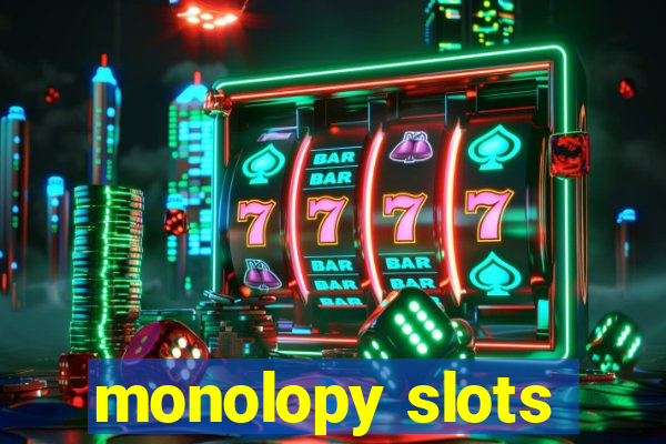 monolopy slots