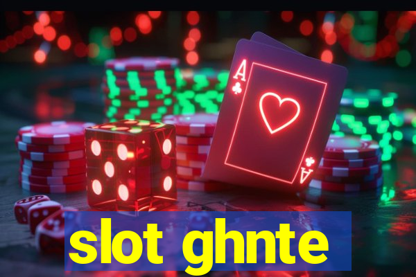 slot ghnte