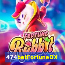 474betFortuneOX