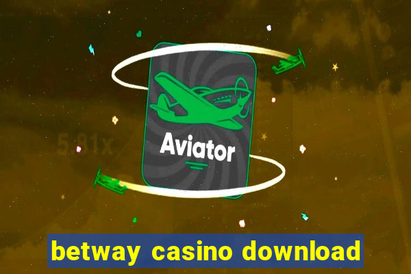 betway casino download