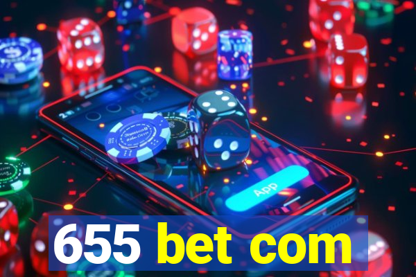 655 bet com